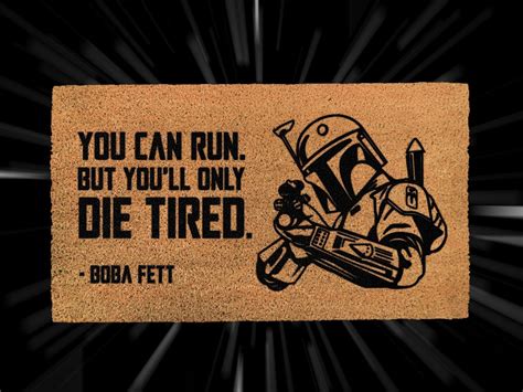 Star Wars Boba Fett Doormat Boba Fett Quote Starwars Ts Etsy