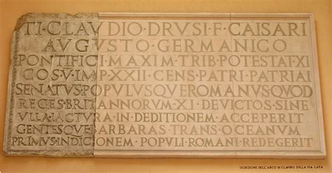 Dedicatory inscription from the arch of Claudius. Rome, Museum of Roman ...