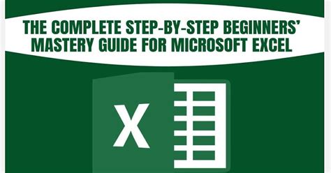 Excel 2022 For Beginners The Complete Step By Step Beginners Mastery
