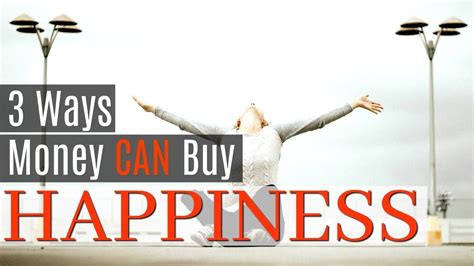 Previous studies have indicated that, while money can in fact buy happiness, it plateaus at approximately $75,000/year. 3 Ways Money Can Buy Happiness - YouTube