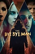 The Bye Bye Man (2017) - Posters — The Movie Database (TMDB)