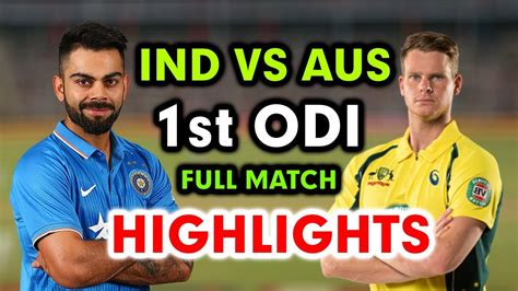 India Vs Australia 1st Odi Match Full Highlights 17 Sept 2017 India