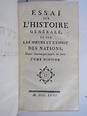 VOLTAIRE : Essai sur l'histoire générale, et sur les moeurs et l'esprit ...