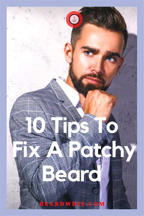 10 tips to help you fix a patchy beard patchy beard grow beard beard growth tips