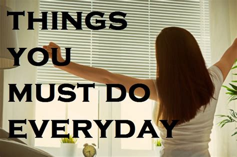20 Things You Must Do Everyday Healthy Flat