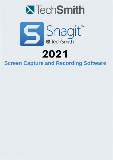 Techsmith Snagit 2021 Upgrade Screen Capture And Recording Software