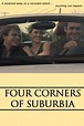 Four Corners of Suburbia - Four Corners of Suburbia (2005) - Film ...