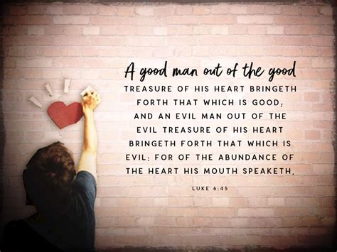 Luke 645 A Good Man Out Of The Good Treasure Of His Heart Bringeth
