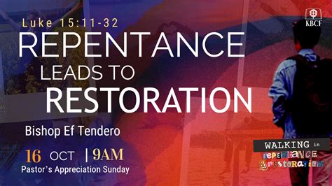Repentance Leads To Restoration Kamuning Bible Christian Fellowship