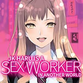 Jk Haru Is A Sex Worker In Another World Wearpassa