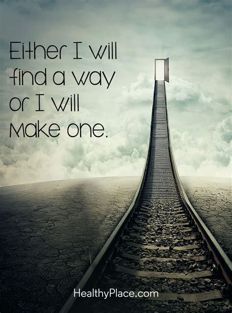 Positive Quote Either I Will Find A Way Or I Will Make One