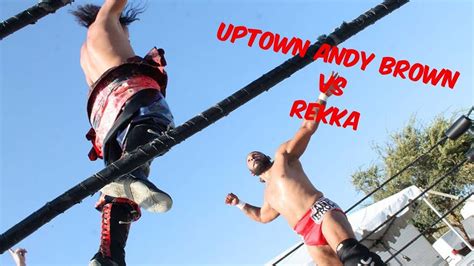 Pro Wrestling Match Uptown Andy Brown Vs Rekka Youtube