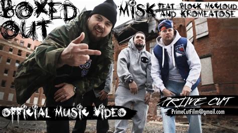 Misk Boxed Out Feat Block Mccloud And Kromeatose A Prime Cut Youtube