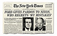 ‘No One Could Believe It’: When Ford Pardoned Nixon Four Decades Ago ...