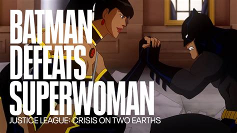 Batman Defeat Superwoman Justice League Crisis On Two Earths Youtube