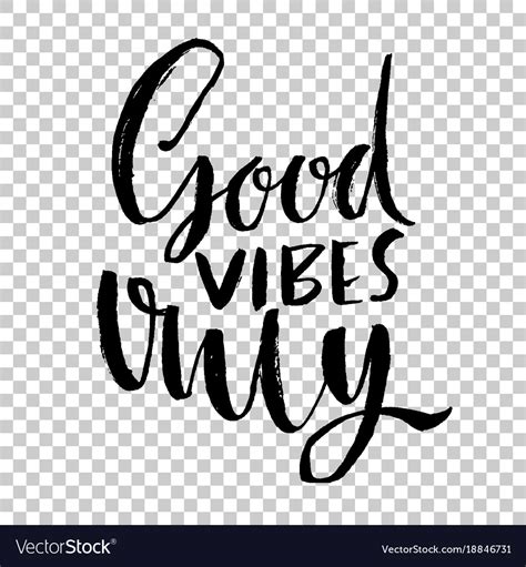 Good Vibes Only Hand Drawn Dry Brush Lettering Vector Image