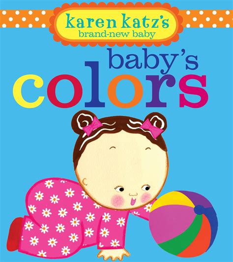 Baby S Colors Book By Karen Katz Official Publisher Page Simon