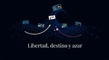 Libertad, destino y azar by elena sancho