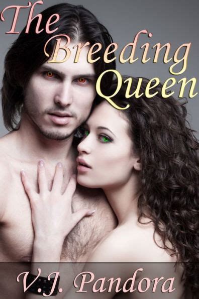 The Breeding Queen Demon Breed Pregnant Vampire By V J Pandora Ebook Barnes Noble