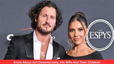 Know About Val Chmerkovskiy Wife And Their Children Fitzonetv
