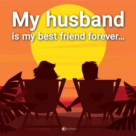 I Love My Husband My Husband Is My Best Friend Forever By Power Of Positivity