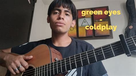 Green Eyes Coldplay Cover By Yuyo Youtube