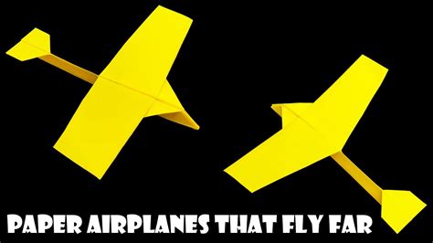 How To Make Paper Airplanes That Fly Far Paper Airplane That Flies