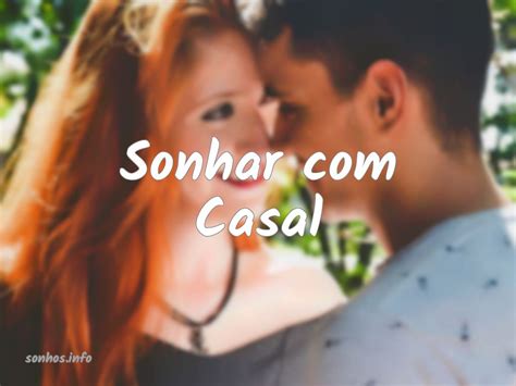 Sonhar Com Casal Sonhos Info