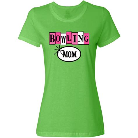 Bowling Mom T Womens T Shirt Key Lime Cute Hobby T Shirts