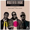 Consequence – 'Whatever U Want' (Feat. Kanye West & John Legend ...