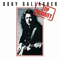 Top Priority (Remastered 2017) - Album by Rory Gallagher | Spotify