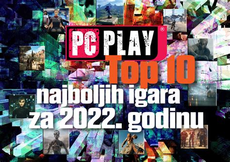 Top 10 Igara Za 2022 Godinu Pc Play