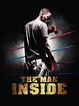 The Man Inside (2012) - Rotten Tomatoes