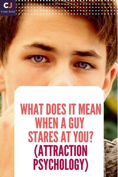 What Does It Mean When A Guy Stares At You 3 Real Scenarios When Guys
