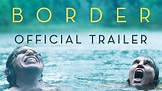 Border [Official Trailer] In Theaters October 26 - YouTube