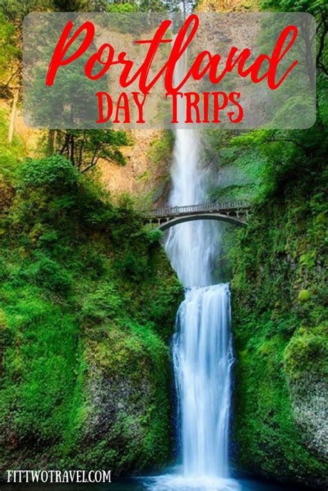 6 Must See Day Trips From Portland Day Trips Trip Visit Portland