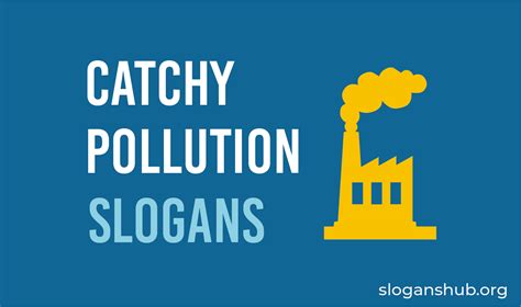 250 Creative Slogans On Pollution And Catchy Stop Pollution Posters