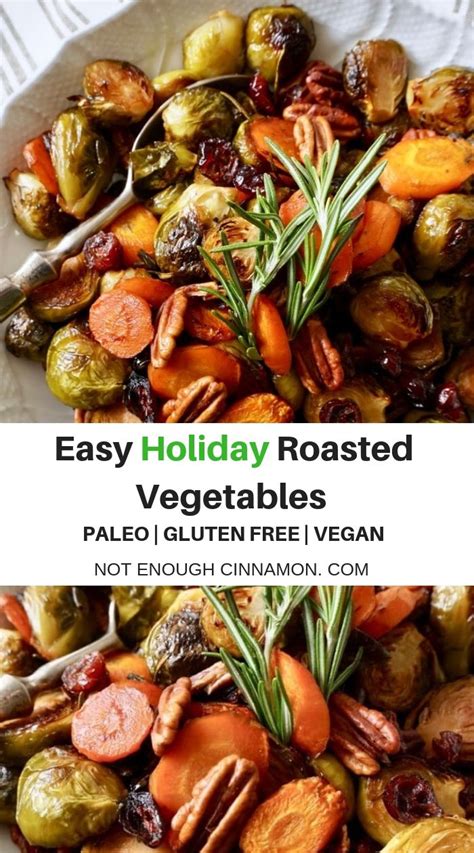 Roasted they're bursting with flavour and a delicate crunch. Easy Holiday Roasted Vegetables with Pecans and Cranberries | Recipe | Roasted vegetables ...