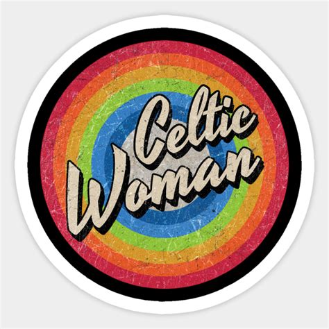 Vintage Style Circle Celtic Woman Celtic Woman Sticker Teepublic