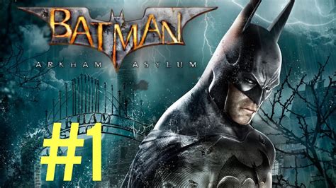 Batman Arkham Asylum Episode 1 Welcome To The Madhouse Youtube