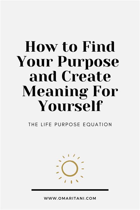 How To Find Your Purpose And An Create Meaning For Yourself Omar Itani