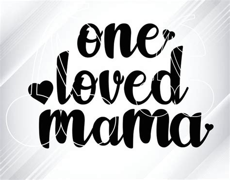 One Loved Mama Svg Blessed Mama Svg Mom Svg Dxf And Png Etsy