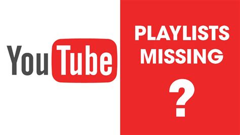 How To Find Missing Playlists On Youtube All Playlists Missing From