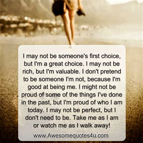 Awesome Quotes You May Not Be Someones First Choice