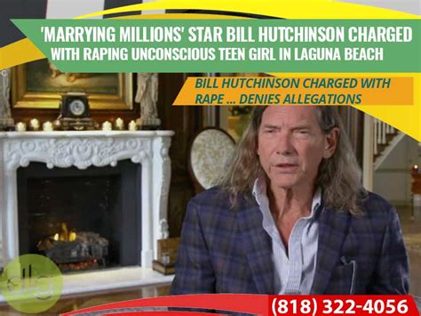 Marrying Millions Star Bill Hutchinson Charged With Raping
