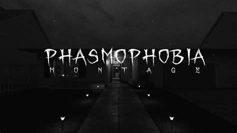 Phasmophobia Montage Youtube