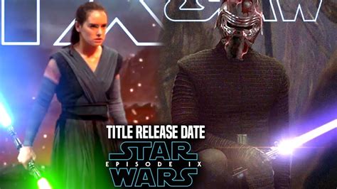But looking back the first teaser trailer showed during the star wars episode 9 panel at the celebration chicago fan convention in april, with more footage debuting. Star Wars Episode 9 Title Release Date Hint Revealed ...