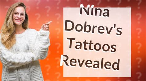Does Nina Dobrev Actually Have Tattoos Youtube