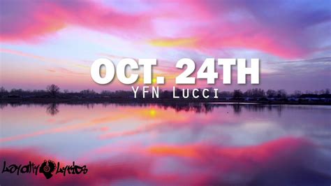 Oct 24th Yfn Lucci Lyrics Youtube