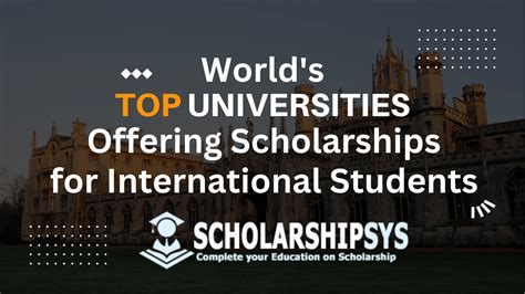 Worlds Top Universities Offering Scholarships For International
